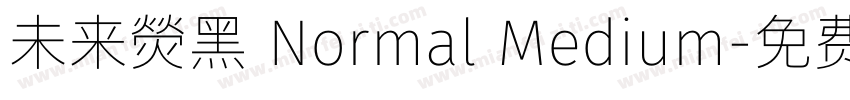 未来熒黑 Normal Medium字体转换